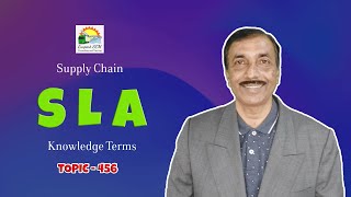 SLA | Knowledge Terms | Supply Chain  || TOPIC - 456