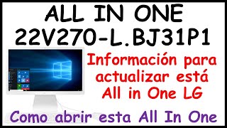 ✅💥🔥 DESMONTAJE - LG ALL-IN-ONE 22V270-L.BJ31P1 - Como quitar la tapa de ALL IN ONE LG completa 2025