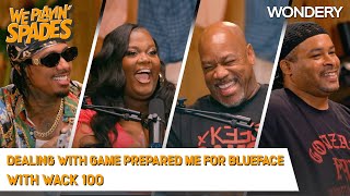 “Dealing With Game Prepared Me For Blueface” With Wack 100 | We Playin' Spades | Podcast