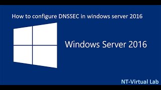 How to configure DNSSEC in windows server 2016