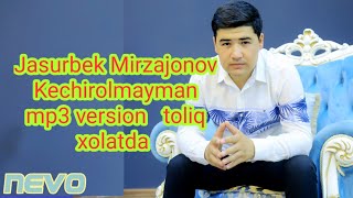 #Jasurbek Mirzajonov  Kechirolmayman yangi qo'shiq 2022 to'liq xolatda