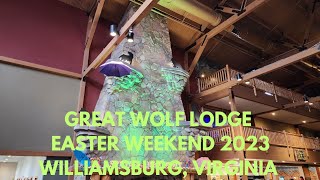 Great Wolf Lodge - Easter Weekend 2023 Walking Tour 4K -Williamsburg, Virginia