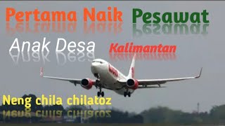 NAIK PESAWAT LION AIR ll baru pertama kali neng chila naik pesawat @NengChilaChilatoz