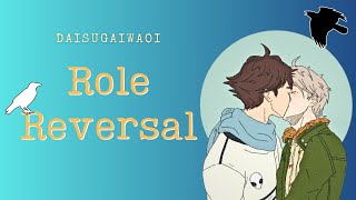 "Role Reversal"  -  DaiSugaIwaOi | Fluff | Haikyuu texts