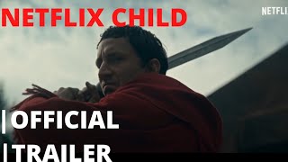 Barbarians | Official Trailer | Netflix Child | You May Have Missed | 2020