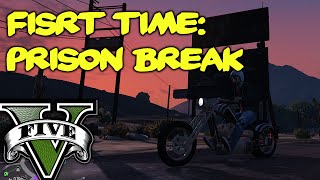 GTA V Online | First Time | Prison Break Heist