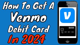 How To Order and Activate A New Venmo Debit Card 2024