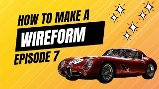 How to build a Wireform AI Designed Alfa Romeo: Episode 7