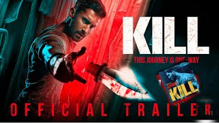 Kill - Official Trailer | Lakshay Raghav Juyal Tanya Manikanta |