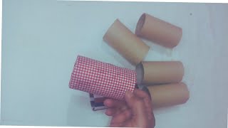 Don't Throw away Waste Card board Rolls Look What I did with them using Fabric | Reuse Idea