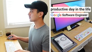 A Productive Day in the Life of a Google Software Engineer | Bay Area WFH