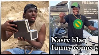 NASTYBLAQ - get out of trenches life Comedy