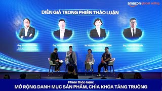 PHIÊN THẢO LUẬN: MỞ RỘNG DANH MỤC SẢN PHẨM - CHÌA KHÓA TĂNG TRƯỞNG