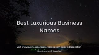 Best Luxurious Business Names | Business Name | Company Name | Store Name