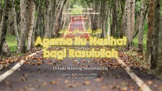 Hadist ke-7: AGAMA ITU NASIHAT BAGI RASUL ALLAH I Bagian 1