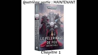 Le Pèlerinage de Feu, 4ème partie, Chapitre I - Audiobook 🇫🇷