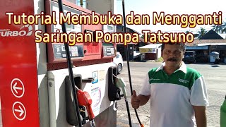 Tutorial membongkar dan membersihkan saringan pompa Tatsuno