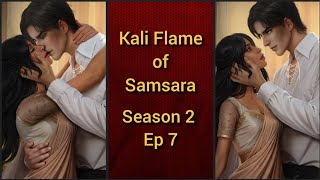 A Caged Predator 🔷Kali Flame of Samsara Season 2 Ep 7 🔷Ian Passion Freedom🔷omance Club