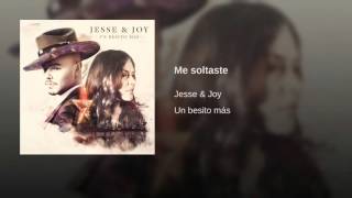 Jesse & Joy   Me soltaste