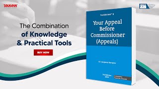 Taxmann's Your Appeal Before Commissioner | Step-by-Step Handbook for Appellate Proceedings