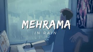 MEHRAMA [Darshan Raval] | Perfectly Slowed And Reverb ❤️