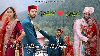 A Wedding Highlight Song ll Nikhil Weds Jyoti// Kasol //2022