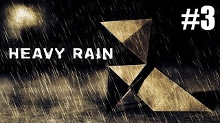 Heavy Rain - Part 3 (PC Gameplay) [HD]