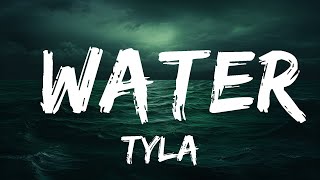 Tyla - Water (Lyrics)  | 25 Min