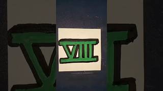 This is 8 - Learn Roman Numerals with Me - 8 #fyp #shorts #youtubeshorts #romannumerals #artwork