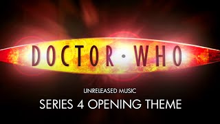 Doctor Who Series 4 Opening Theme - Unreleased Music