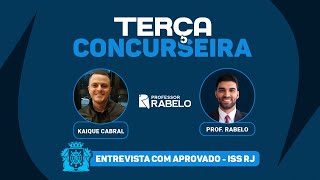 TERÇA CONCURSEIRA - Entrevista com Kaique Cabral, aprovado no ISS RJ