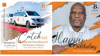 BAROKA FUNERALS CEO BIRTHDAY DRIVE