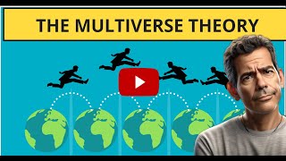 Could There be Infinite Versions of You? | The Multiverse Theory