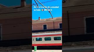 Así es el tren de alta velocidad en Italia 🇮🇹 300 km/h