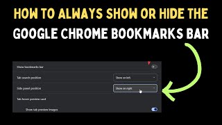 How to Always Show or Hide the Google Chrome Bookmarks Bar in Windows 11