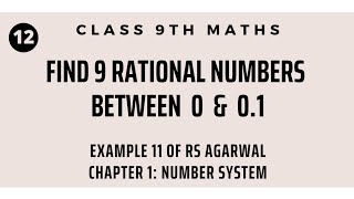 Insert/Find 9 rational numbers between 0 and 0.1 | Class 9 Maths Chapter 1 Number System NCERT