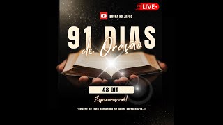 48 DIA ORAÇÃO REVESTI-VOS DE TODA ARMADURA DE DEUS!!