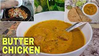 Butter Chicken Recipe ||সহজতে ঘৰতে বনাওক Butter চিকেন|| Resturant style Butter chicken at Home