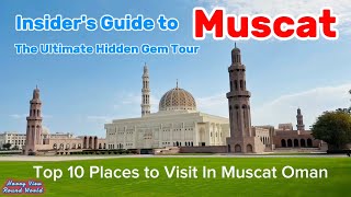 Insider's Guide to Muscat: The Ultimate Hidden Gem Tour