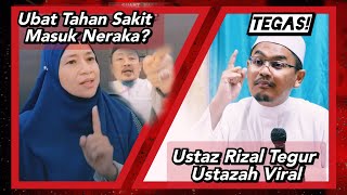 Reaction Isu Ubat Tahan Sakit Ustazah Viral - Teguran Tegas Ustaz Rizal Azizan