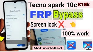 Tecno Spark 10c FRP Bypass Without PC Android 12 | Tecno (k15k) 10C Frp Bypasss | app not installing