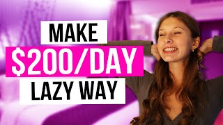 Laziest Way to Make Money Online For Beginners ($200/Day)