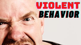 Violent Behavior