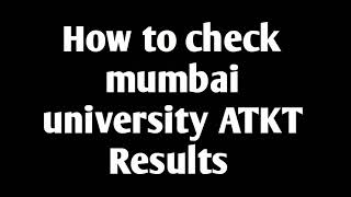 How to check Mumbai University ATKT Results