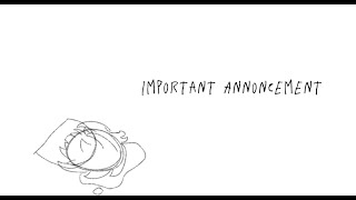 Important Announcement!