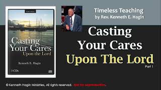 Casting your cares upon him By Kenneth hagin