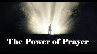 The Power of Prayer – Revealing Essential Scripture – Christian Devotional