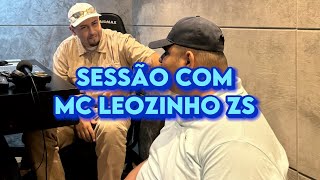 “SESSÃO COM MC LEOZINHO ZS” NA GR6 - (DJ GH)