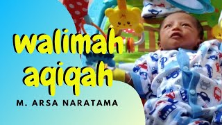 WALIMAH AQIQAH. ARSA