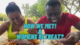 HOW WE MET/ WILL THERE BE A WOMENS RETREAT?/TCOOKSWITHFLAVE/BEINGCARLANTHONY